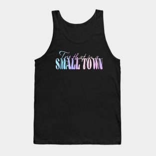 Try that in a small town Gradient Tank Top